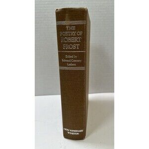 The poetry of Robert Frost edited by Edward Connery Latham Holt Reinhart Winston